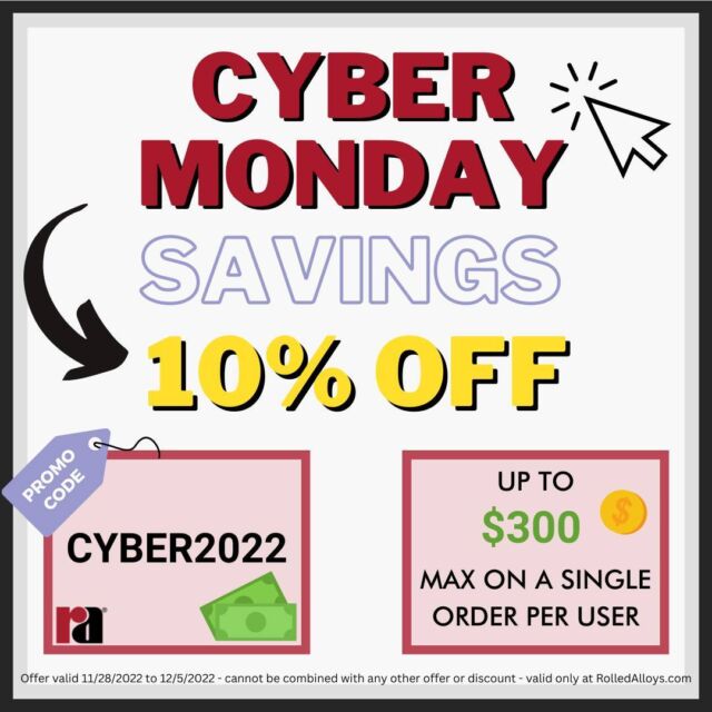 It's Cyber Monday all week at #RolledAlloys! Quote, buy, track, its that easy at RolledAlloys.com - use code CYBER2022

Offer valid 11/28/2022 to 12/5/2022 - cannot be combined with any other offer or discount - valid only at RolledAlloys.com

#SpecialtyMetalSupplier