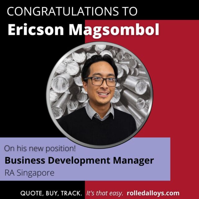 Join us in congratulating Ericson Magsombol on his new position of Business Development Manager in our RA Singapore sales office! #RolledAlloys