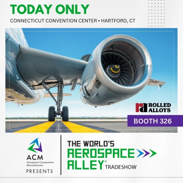 Good morning Hartford! Visit us today at ACM's Aerospace Alley - Booth 326. ✈️
#rolledalloys #acm #hartford