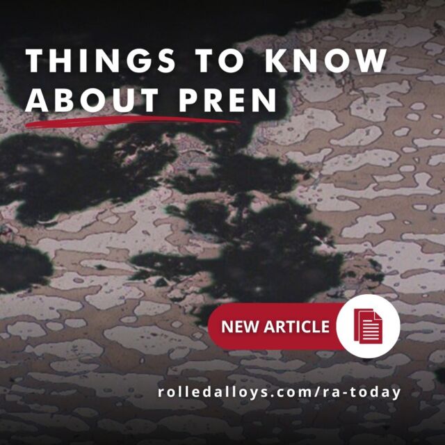 Explore information regarding Pitting Resistance Equivalent Number (PREN) and the correlation between pitting and crevice corrosion on different grades of Stainless Steel.

Read more below,

https://www.rolledalloys.com/5-things-to-know-about-pren/

#RolledAlloys #StainlessSteel #SpecialtyMetals