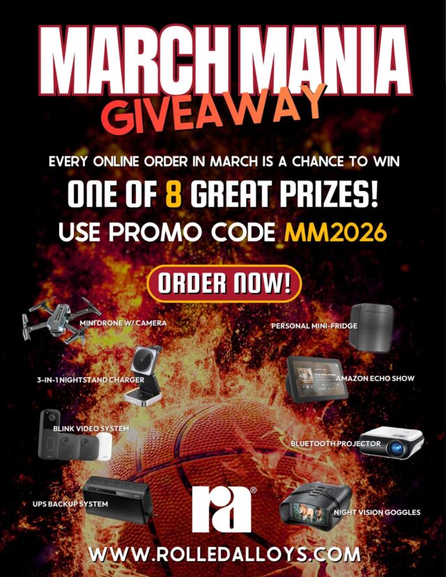 It's MARCH MANIA TIME! 🏀

🔥 Every online order in March gives you a chance to win one of 8 great prizes!

No purchase necessary - see rolledalloys.com for details 

#RolledAlloys #MarchMania #SpecialtyMetalSupplier